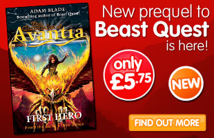 The NEW Prequel to Beast Quest is here!  Buy The Chronicles of Avantia: First Hero for only £3.99