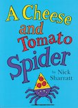 A Cheese and Tomato Spider