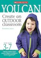 Create an Outdoor Classroom: Ages 3-7