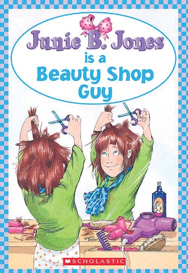 junie-b-jones-is-a-beauty-shop-guy-scholastic-book-club