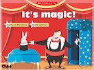 It’s magic! Interactive illusions It’s magic! Interactive illusions