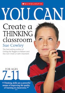 Create a Thinking Classroom: Ages 7-11