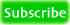 Subscribe