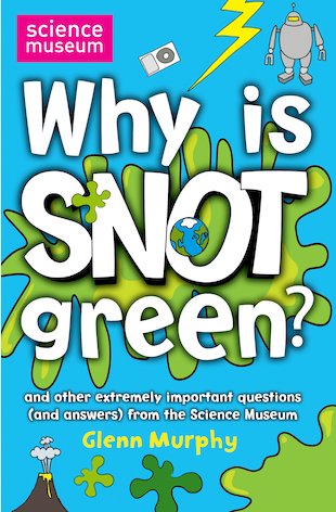 Why Is Snot Green?