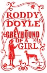 A Greyhound of a Girl