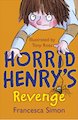 Horrid Henry's Revenge