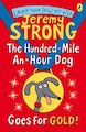 The Hundred-Mile-An-Hour Dog Goes for Gold!
