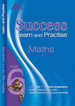 Letts Success Learn and Practise: Maths (Ages 10-11)