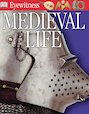 Eyewitness: Medieval Life