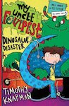 My Uncle Foulpest: Dinosaur Disaster