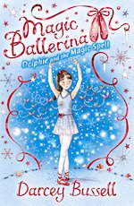 Magic Ballerina: Delphie and the Magic Spell