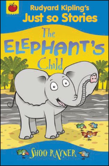 Just So Stories: The Elephant’s Child - Scholastic Kids' Club