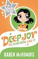 Deep Joy, or Something Like It