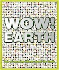 Wow! Earth