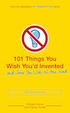 101 Things You Wish You'd Invented