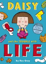 Daisy and the Trouble with Life