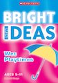 Wet Playtimes