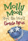 Molly Moon Stops the World