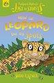 How the Leopard Got His Spots