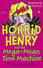 Horrid Henry and the Mega-Mean Time Machine