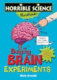Bulging Brain Experiments