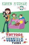 Tattoos, Telltales and Terrible, Terrible Twins