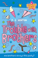 The Sleepover Gang: The Trouble With Brothers