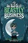 An Awfully Beastly Business: Werewolf versus Dragon by The Beastly Boys