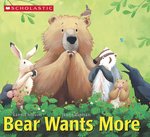 Bear Wants More