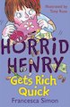 Horrid Henry Gets Rich Quick