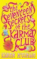 The Seventeen Secrets of the Karma Club