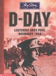 D-Day: Lietenant Andy Pope, Normandy 1949
