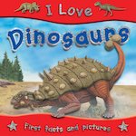 I Love Dinosaurs