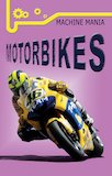 Machine Mania: Motorbikes