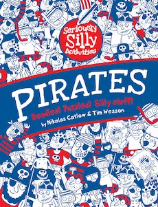 Seriously Silly Activities: Pirates