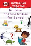 Mini Homework Helpers: Grammar and Punctuation for School