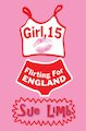 Girl, 15: Flirting for England
