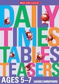 Daily Times Tables Teasers Ages 5-7