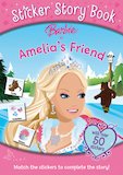 Barbie: Amelia's Friend Sticker Story Book
