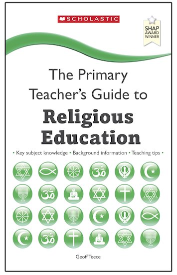 The Primary Teacher’s Guide To: Religious Education - Scholastic Shop