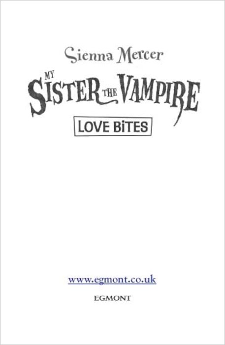My Sister the Vampire: Love