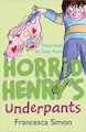 Horrid Henry's Underpants