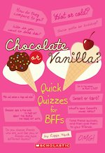 Chocolate or Vanilla?