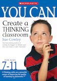 Create a Thinking Classroom: Ages 7-11