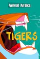 Animal Antics: Tigers