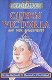 Queen Victoria and her Amusements