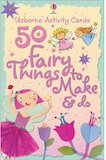 50 Fairy Things to Make and Do Cards