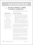 Develop children's ability to keep a steady beat