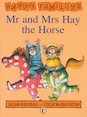 Mr and Mrs Hay the Horse