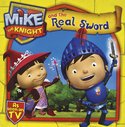 Mike the Knight and the Real Sword